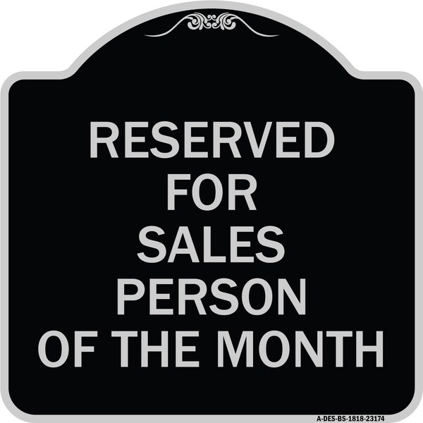 Reserved for Salesperson of Month Heavy-Gauge Aluminum Architectural Sign, 18" x 18", BS-1818-23174